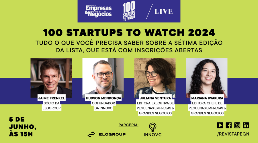 100 Startups to Watch 2024: live esclarece as principais dúvidas sobre a lista